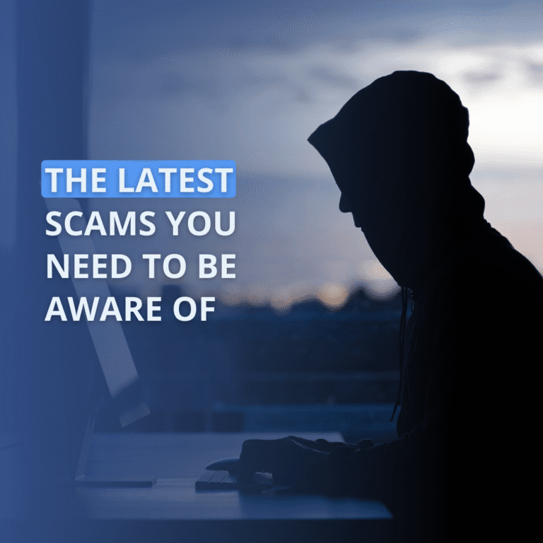 The Latest Scams You Need to Be Aware...