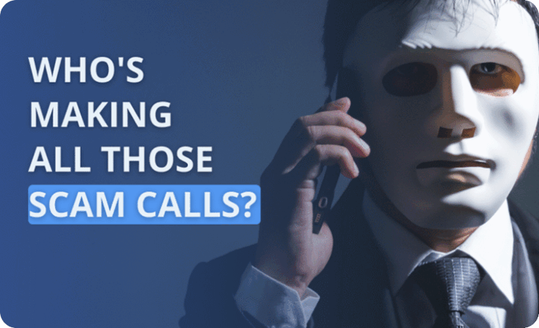Who’s Making All Those Scam Calls?
